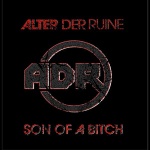 Alter Der Ruine - Son Of A Bitch (CD)