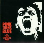 Pink Turns Blue - If Two Worlds Kiss  (CD)