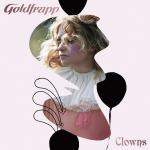 Goldfrapp - Clowns 