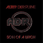 Alter Der Ruine - Son of a Bitch (Limited CD)