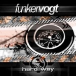 Funker Vogt - Hard Way (Limited CDS Digipak)