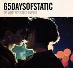 65daysofstatic - .We Were Exploding Anyway  (CD Limited Edition)