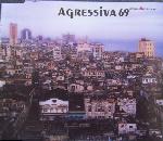 Agressiva 69 - Chaos i Kosmos  (CDS)
