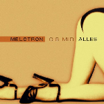 Melotron - Gib Mir Alles  (MCD)