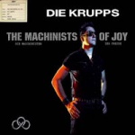 Die Krupps - The Machinists of Joy (Limited LP Vinyl+CD)