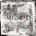 Miss FD - Cry For You (Haunted) (CDS)