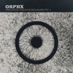 Orphx - The Sonic Groove Releases [Part 1] (CD)