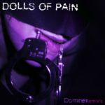 Dolls Of Pain - Dominer Remixes (Mp3)
