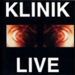 The Klinik - Live