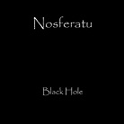 Nosferatu - Black Hole