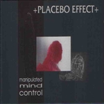 Placebo Effect  - Manipulated Mind Control      