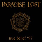 Paradise Lost - True Belief '97 (single)