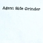 Agent Side Grinder - Me, Me And Me
