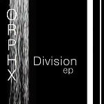 Orphx - Division EP 