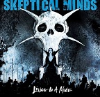 Skeptical Minds - Living In A Movie