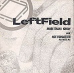 Leftfield - More Than I Know