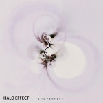 Halo Effect - Life Is Perfect (CD)
