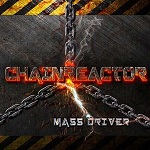 Chainreactor - Mass Driver (CD)