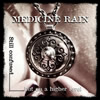 Medicine Rain - Still Confused But on a Higher Level