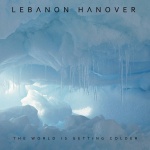 Lebanon Hanover - The World Is Getting Colder (CD)