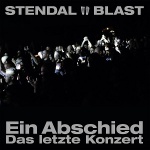 Stendal Blast - Ein Abschied-Das letzte Konzert  (2CD)