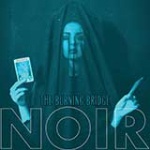 NOIR - The Burning Bridge (EP)