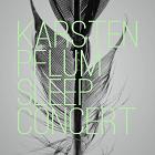 Karsten Pflum - Sleep Concert  (CD)