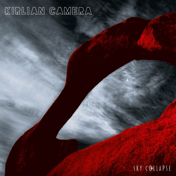 Kirlian Camera - Sky Collapse  (CDS)
