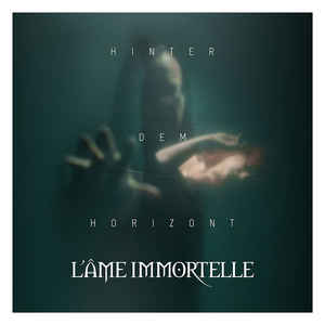 L'Âme Immortelle - Hinter Dem Horizont (CD)