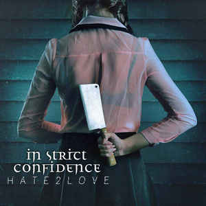 In Strict Confidence - Hate2Love (CD)
