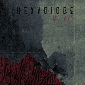Hexadiode - Metaxy