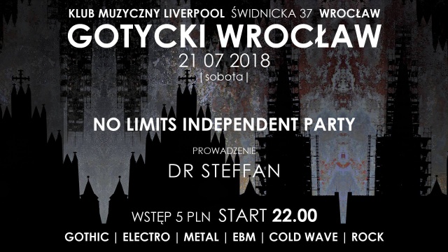 Gotycki Wrocław - No limits independent party - Wrocław, Liverpool