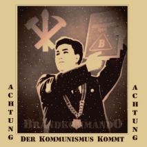 Brandkommando - Achtung, Achtung der Kommunismus Kommt