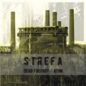 Dead factory / Atum - Strefa