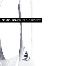 Seabound - Double-Crosser