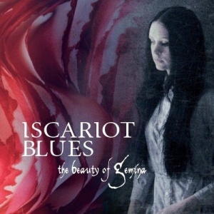 The Beauty of Gemina - Iscariot Blues