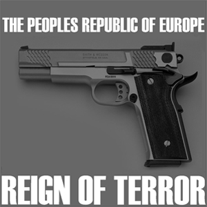 The People's Republis of Europe - Reign of Terror