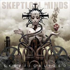 Skeptical Minds - Skepticalized