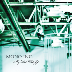Mono Inc. - My Deal With God