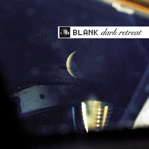 Blank - Dark Retreat