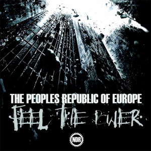 The Peoples Republic Of Europe - Feel The Power