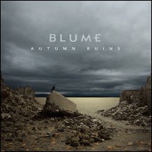 Blume - Autumn Ruins