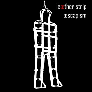 Leaether Strip – Æscapism