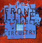 Front Line Assembly - Circuitry (CDS)