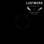 Lustmord - [TRANSMUTED] (MLP Vinyl)