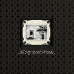 Various Artists - All My Dead Friends (Limited CD)