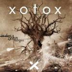Xotox - In Den Zehn Morgen (Format)