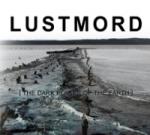 Lustmord - The Dark Places of the Earth (Limited CD Digipak)