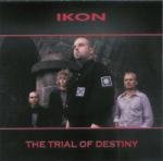 Ikon - The Trial of Destiny [Australian Import]