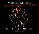 Marilyn Manson - Long Hard Road Out of Hell 